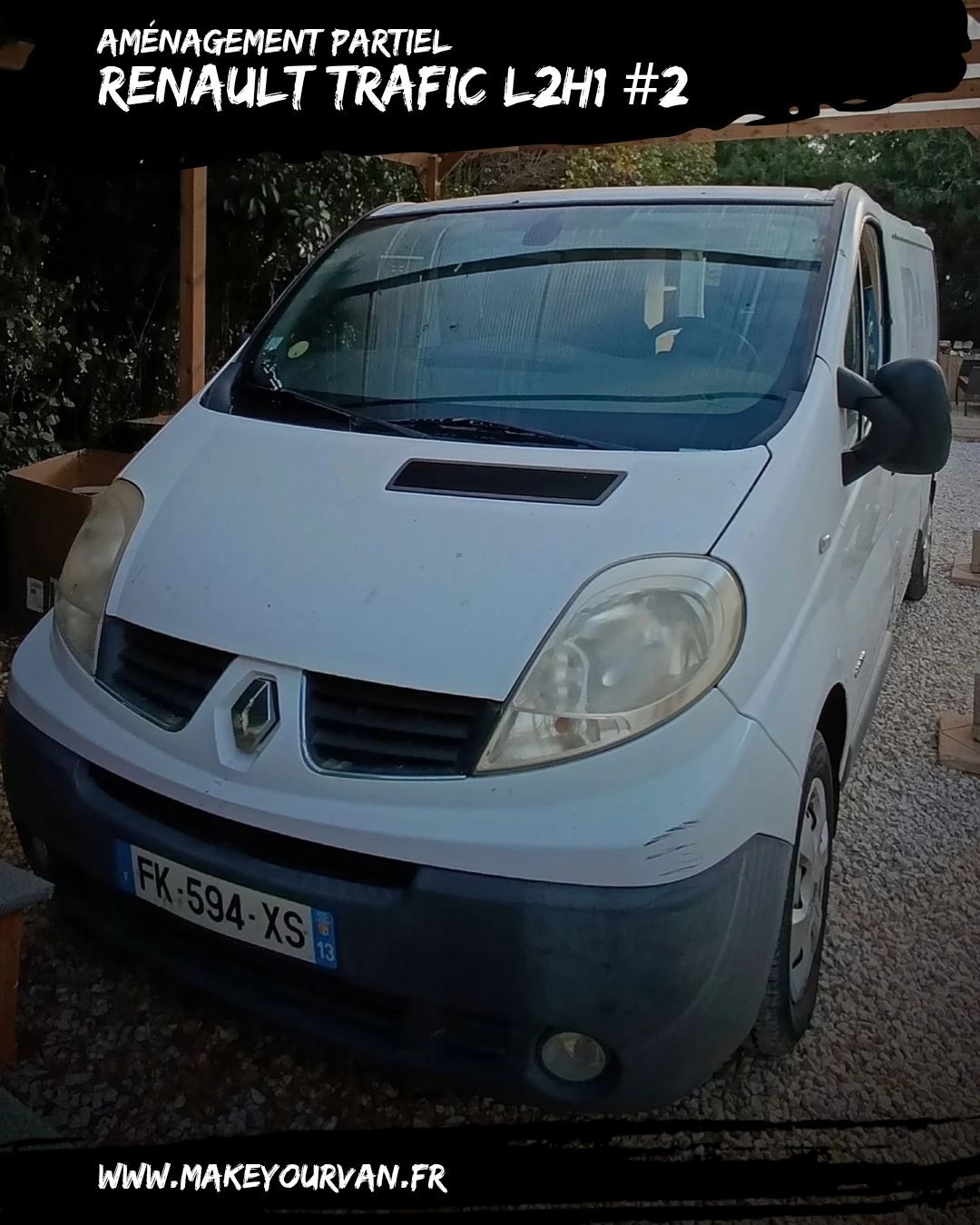 TRAFIC L2H1 #2 - MAKE YOUR VAN