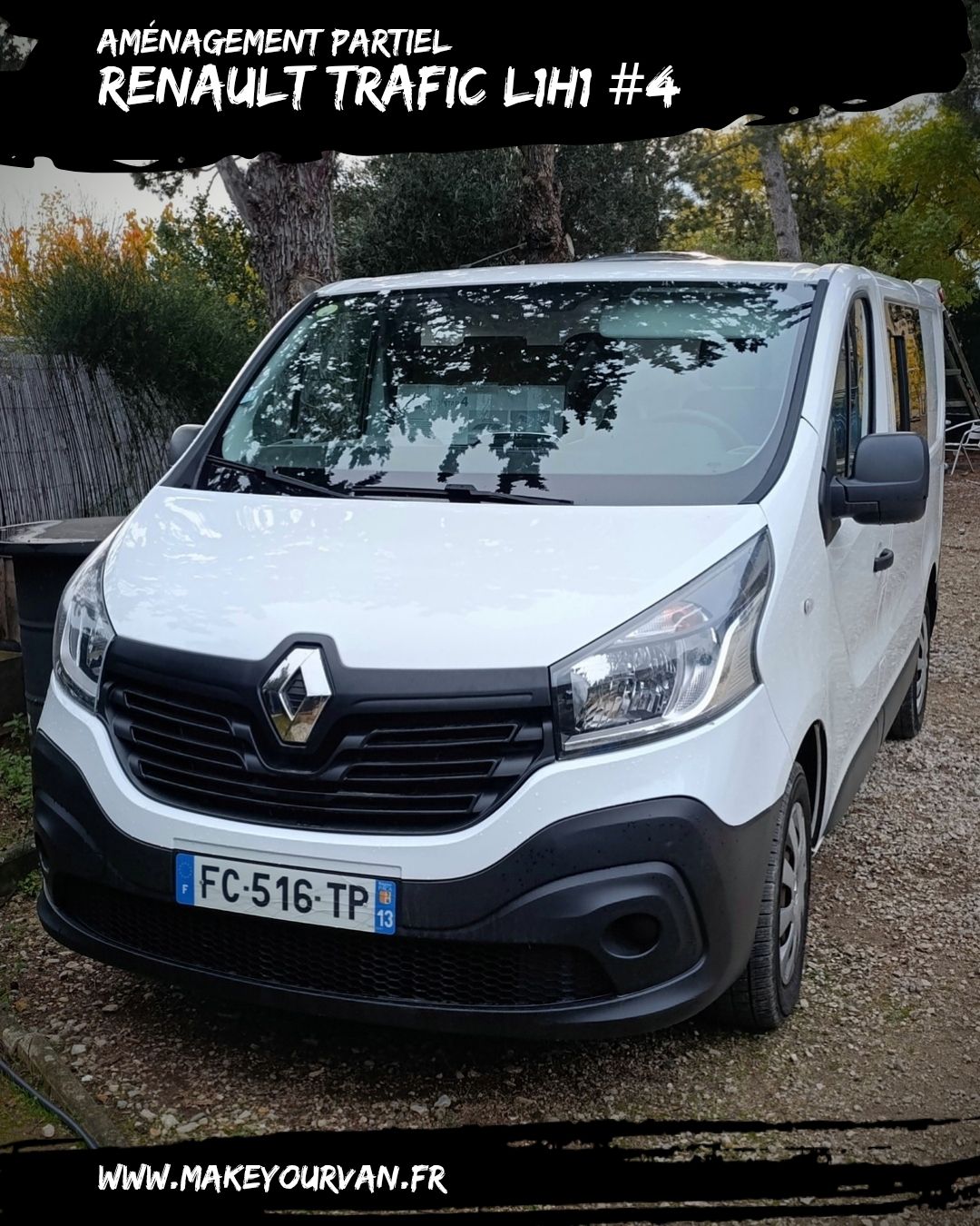 TRAFIC L1H1 #4 - MAKE YOUR VAN